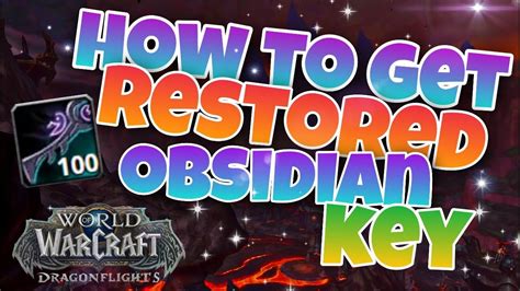 restored obsidian key|wow dragonflight restored obsidian key.